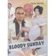 Bloody Sunday 3 & 4