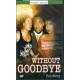 Without Goodbye